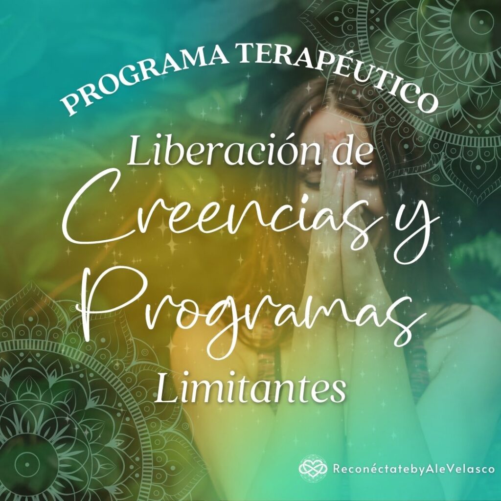 programa terapéutico liberación de creencias y programas limitantes